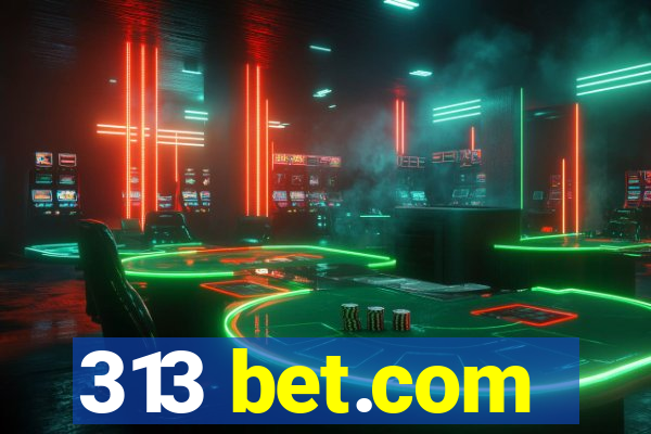 313 bet.com